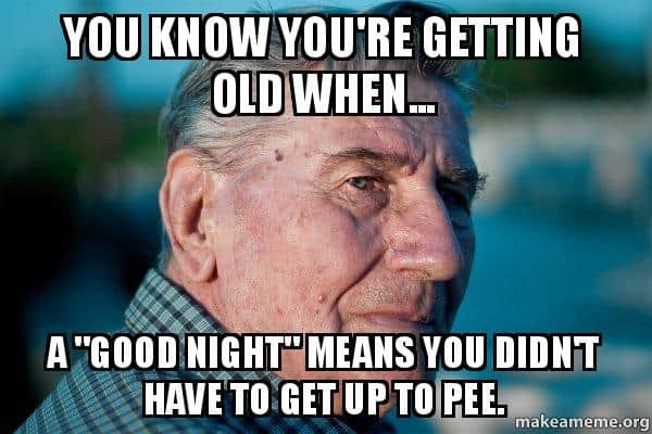 memes-getting-old-sayingimages-pleasant-night.jpeg